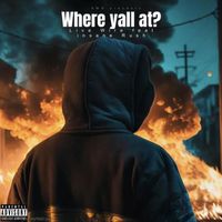 Live Wire - Where Yall At? (Explicit)