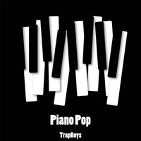 TrapBoys - Piano Pop