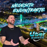 Uber Amato - Necesito encontrarte