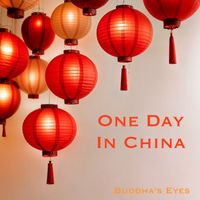 Buddha's Eyes - One Day In China