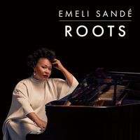 Emeli Sandé - Roots