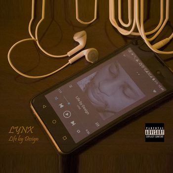 LYNX - Life by Design (Explicit)