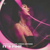 Soundsinsane, DIEGO ANTOINE - It´s Fine