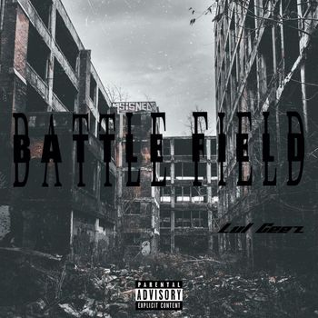 GEEZ - Battle Field (Explicit)