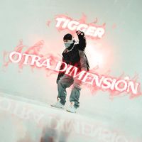 Tigger - Otra Dimensión