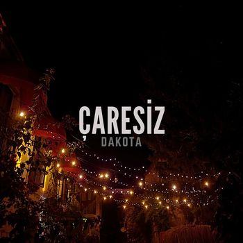 Dakota - Çaresiz