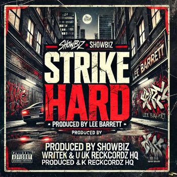 ShowBiz - Strike Hard (Explicit)