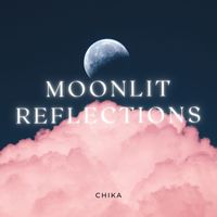 CHIKA - Moonlit Reflections