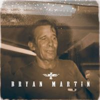 Bryan Martin - Years in the Making / Cowboy in This Indian