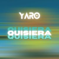 YARO - Quisiera