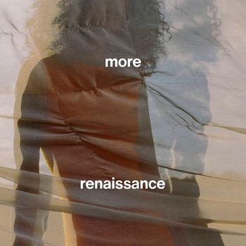 renaissance - more