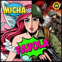 Micha - Favola