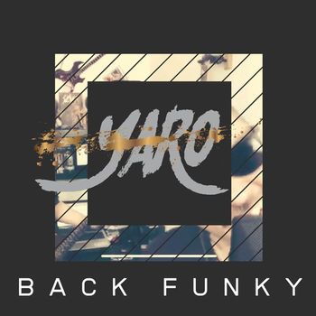 YARO - Back Funky