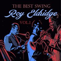 Roy Eldridge - The Best Swing, Roy Eldridge, Vol. 1