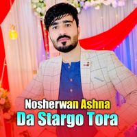 Nosherwan Ashna - Da Stargo Tora