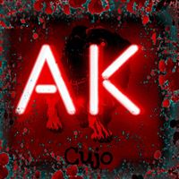 Cujo - A.K (Explicit)