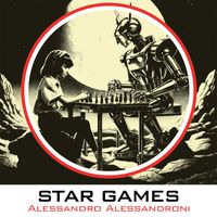Alessandro Alessandroni - Star Games