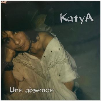KatyA - Une Absence