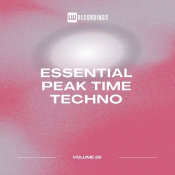 Various Artists - Essential Peak Time Techno, Vol. 28 (Explicit)
