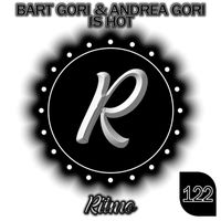 Bart Gori, Andrea Gori - Is Hot