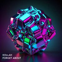Kollah - Forget About