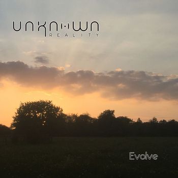 Unknown Reality - Evolve