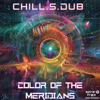 Chill.S.Dub - Color Of The Meridians