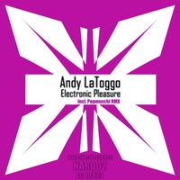 Andy LaToggo - Electronic Pleasure