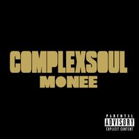 Monee - ComplexSoul (Explicit)