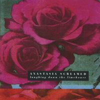 Anastasia Screamed - Laughing Down the Limehouse