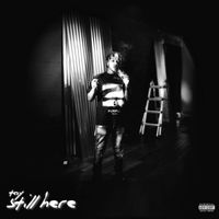 T.A.Y - Still Here (Explicit)