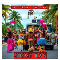 Jimmy Dan - Bacchanal Is We Name