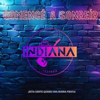 Indiana - Comencé a Sonreír