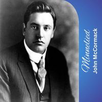 John McCormack - Minnelied