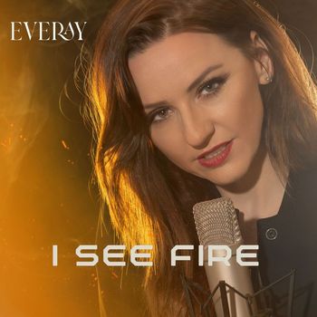 Everay - I See Fire