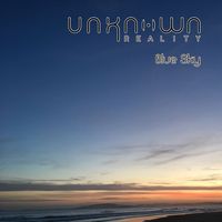 Unknown Reality - Blue Sky