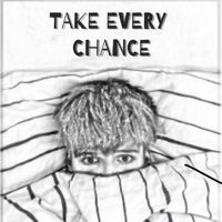 Vince - Take Every Chance