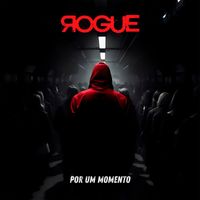rogue - Por Um Momento