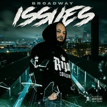 Broadway - Issues (Explicit)