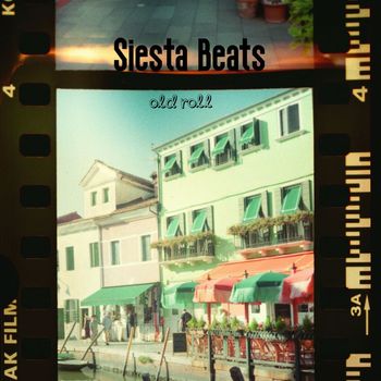 Siesta Beats - Old Roll