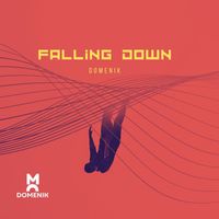 Domenik - Falling Down