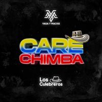 Yaga & Mackie - Carechimba