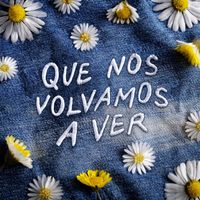 Margarita - Que nos volvamos a ver