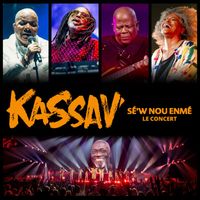 Kassav' - Sé'w nou Enmé, le concert