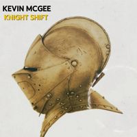 Kevin McGee - Knight Shift (Explicit)