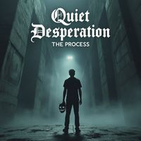The Process - Quiet Desperation