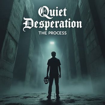 The Process - Quiet Desperation