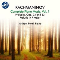 Michael Ponti - Rachmaninoff: Complete Piano Music, Vol. 1