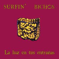 Surfin' Bichos - La luz en tus entrañas