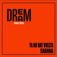 Shana - Ya No Hay Vuelta